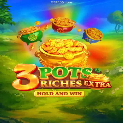 Discover the Exciting World of 3potsExtra at FF555.com Cassino Online